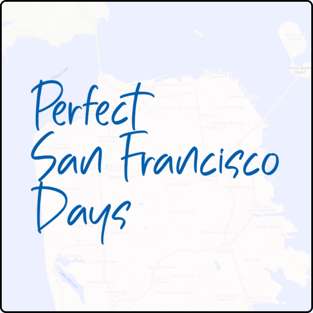 Map with Perfect San Francisco Days text overlaid