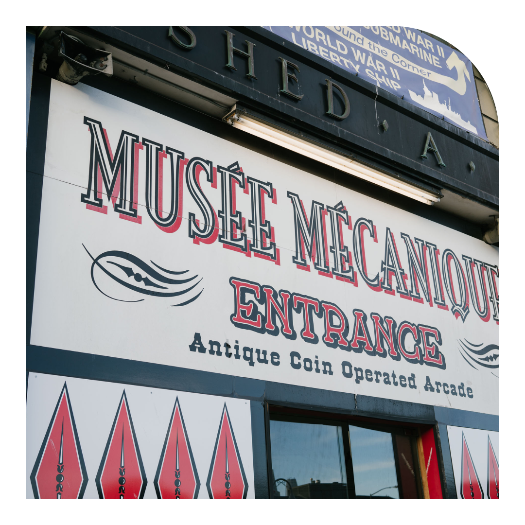 PHOTO OF THE EXTERIOR OF THE MUSEE MECANIQUE