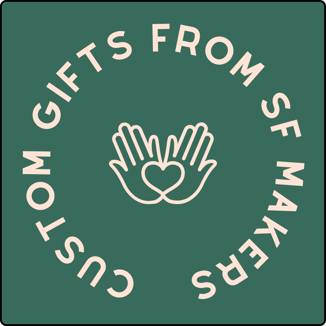 graphic that reads Custom Gifts from SF Makers